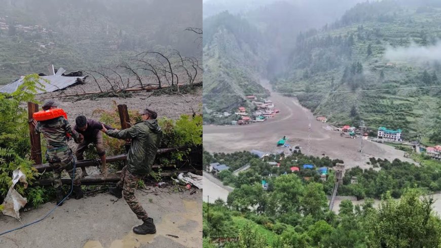 धराली आपदा: 4 लोगों की मौत, कई लापता, 20 लोगों का रेस्क्यू, आर्मी कैंप भी मलबे की चपेट में, हेल्पलाइन नंबर जारी