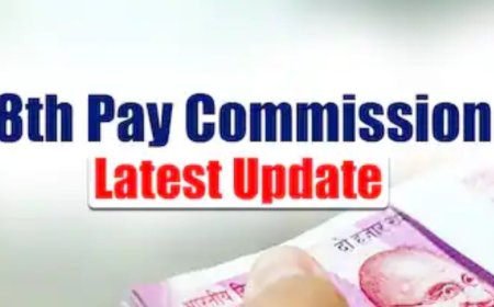 8वां केंद्रीय वेतन आयोग गठित: 18 महीने में सिफारिशें, 1 जनवरी 2026 से लागू होने की उम्मीद
