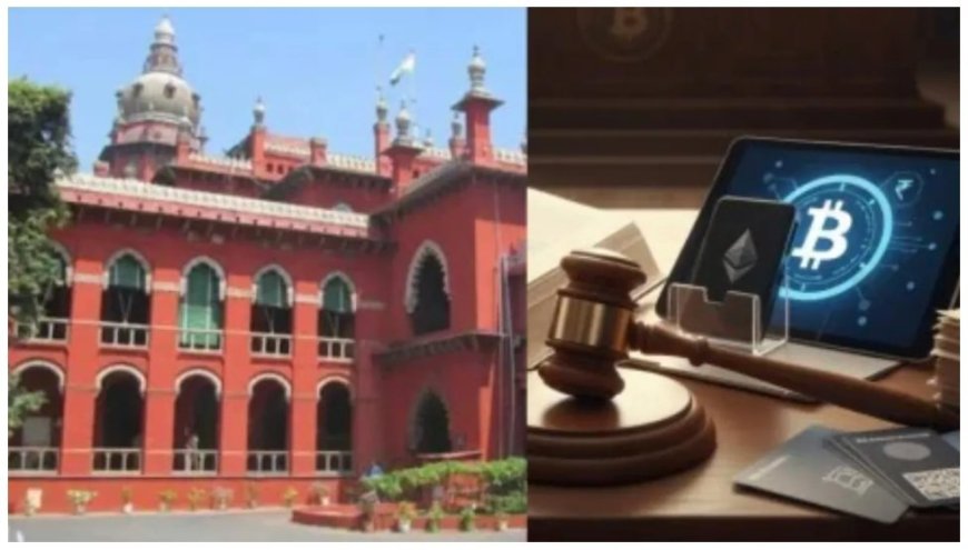 मद्रास हाईकोर्ट का बड़ा फैसला: क्रिप्टोकरेंसी को माना संपत्ति, वजीरएक्स को निवेशक के XRP क्वॉइन पर कार्रवाई से रोका