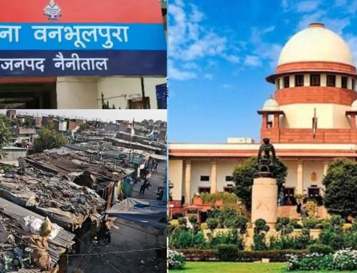 बनभूलपुरा  में रेलवे की जमीन से अतिक्रण हटेगा, सुप्रीम कोर्ट के निर्देश, पुनर्वास के लिए सर्वे किया जाए