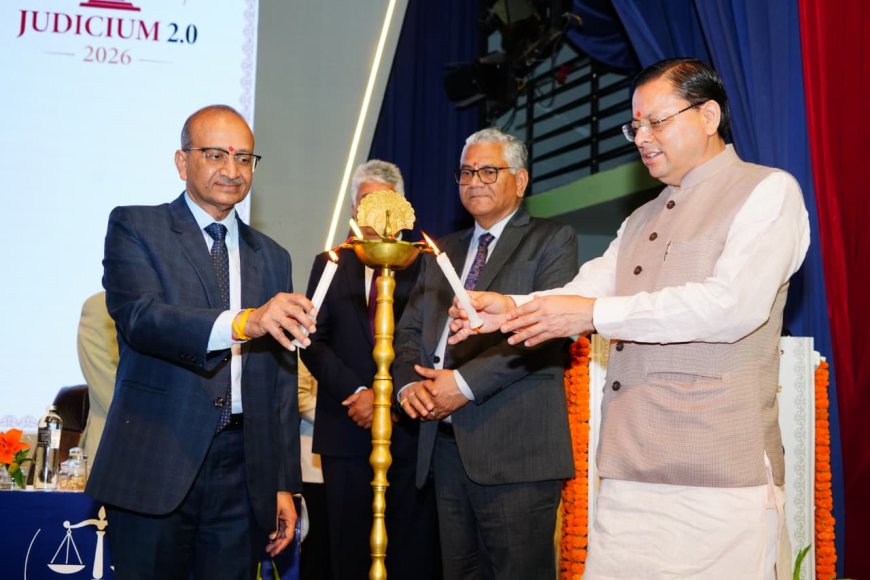 “जूडिशियम 2.0” सम्मेलन: न्याय व्यवस्था को समावेशी और सुलभ बनाने में नई पहल - उत्तराखंड मुख्यमंत्री